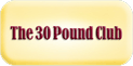 30 Pound Club
